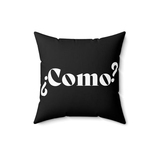 ¿Como? Decorative Accent Pillow