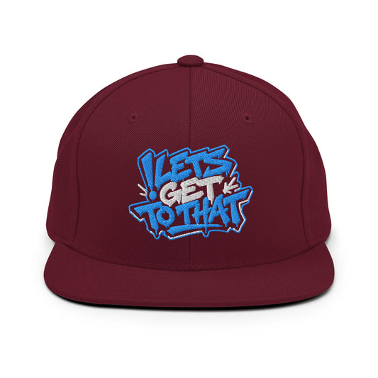 Let's Get To That Snapback — Maroon - SandBoxBullyShop